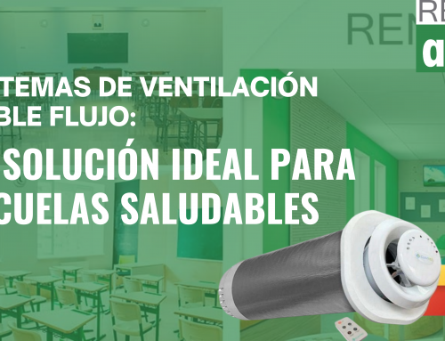 Sistemas de ventilación doble flujo: la solución ideal para escuelas saludables